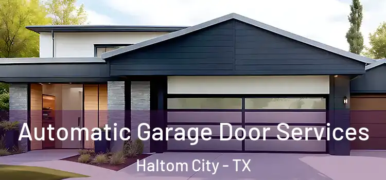  Automatic Garage Door Services Haltom City - TX