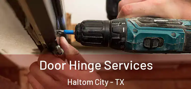 Door Hinge Services Haltom City - TX
