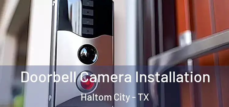  Doorbell Camera Installation Haltom City - TX