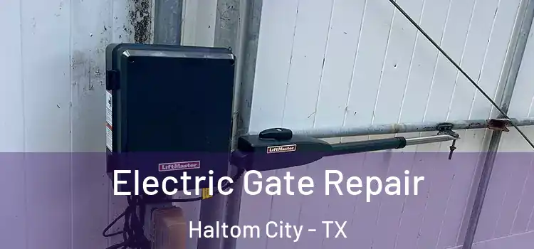  Electric Gate Repair Haltom City - TX