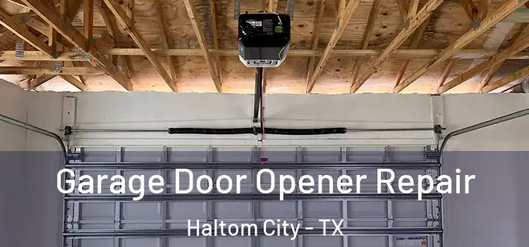  Garage Door Opener Repair Haltom City - TX
