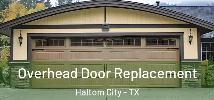  Overhead Door Replacement Haltom City - TX