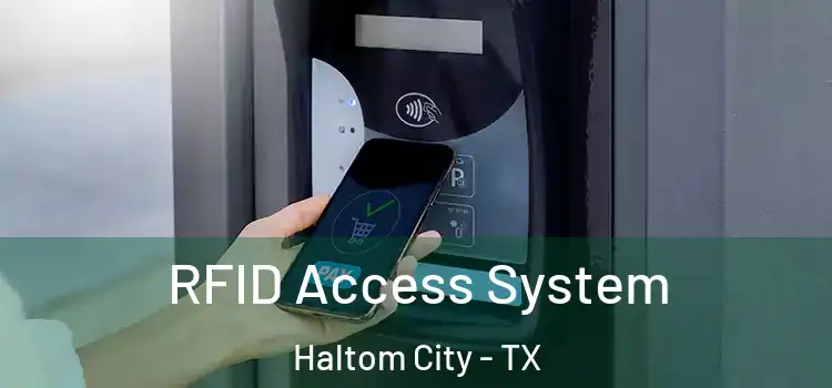  RFID Access System Haltom City - TX
