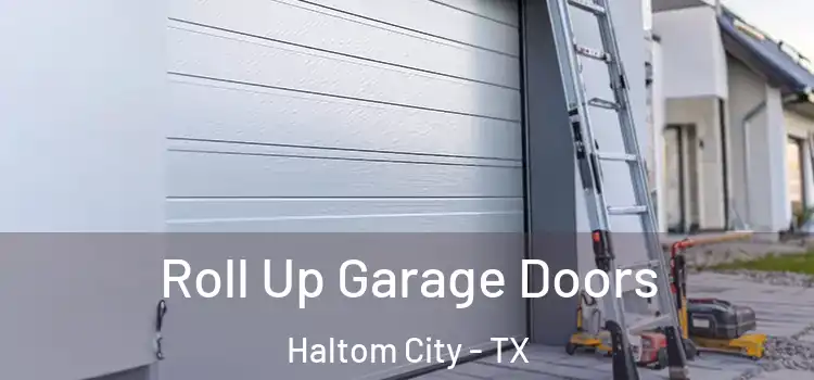  Roll Up Garage Doors Haltom City - TX